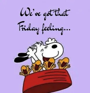 Pin by Alisha Luther on SNOOPY Friday quotes funny, Happy fr