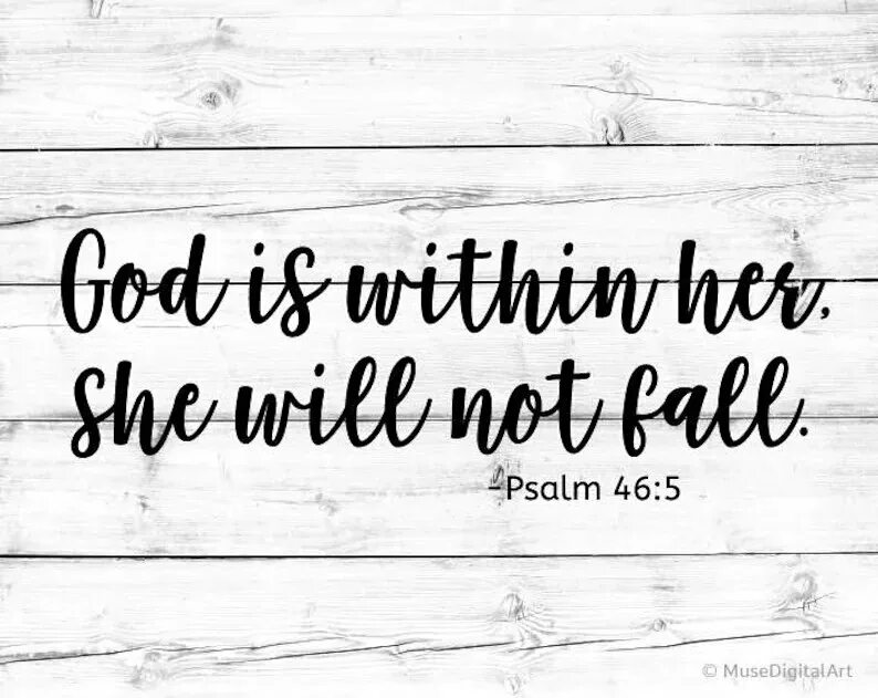 May be an image of text that says 'God is within her. she willnotfall ...