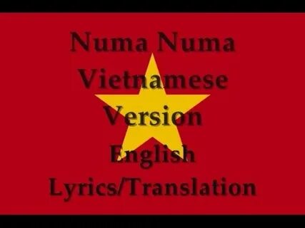 Numa Numa Vietnamese Version - English Translation - YouTube