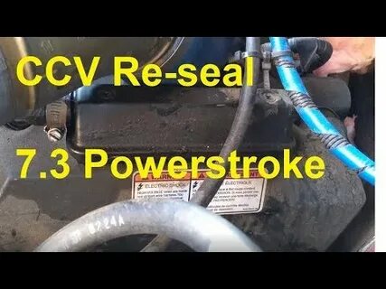 7.3 Powerstroke CCV Reseal - YouTube