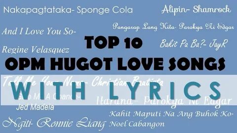 Top 10 OPM Hugot Songs- (Official Lyric Video) - YouTube