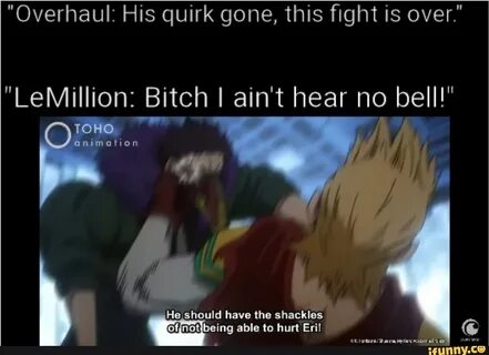 Quirk gone, fight "LeMillion: Bitch I ain't hear no bell! PR