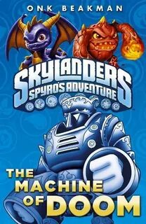 Skylanders: The Machine of Doom (ebook), Onk Beakman 9781409