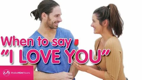 When To Say I Love You In A Relationship - YouTube