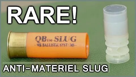 QB-SLUGS - RARE Anti-Materiel shotgun rounds - YouTube