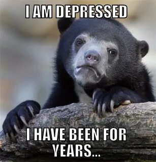 I'm a sad bear... 