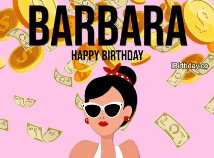 HAPPY BIRTHDAY BARBARA - MEMES, WISHES AND QUOTES
