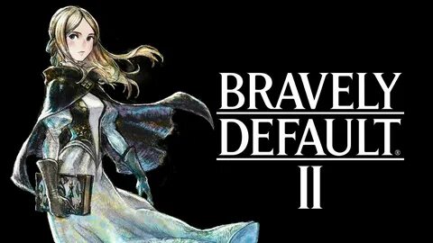 Bravely Default II Fiche RPG (reviews, previews, wallpapers,