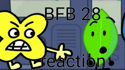 BFB 28 REACTION (and some suprises) - YouTube