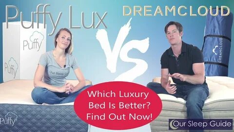 Puffy Lux vs Dreamcloud Mattress Comparison 2019 - Luxury Me