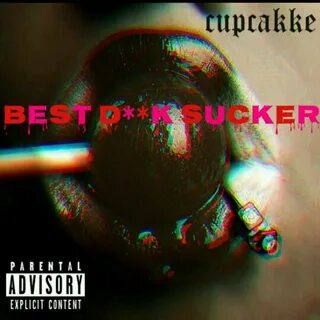 Best Dick Sucker cupcakKe слушать онлайн на Яндекс Музыке