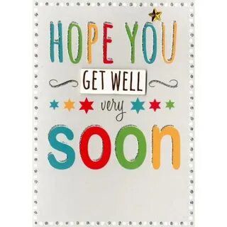 Hope You Get Well Very Soon - DesiComments.com