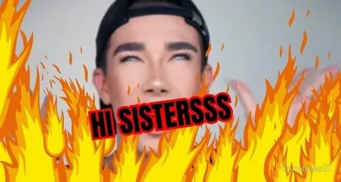 "HI SISTERS James Charles" by laurabees31 Redbubble (With im