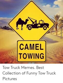 CAMEL TOWING OGRuMBLE DUDE Tow Truck Memes Best Collection o