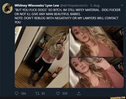 Whitney Wisconsin/ Lynn Lew @whitnywisconsin "BUT YOU FUCK D