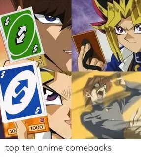 1000 10 Top Ten Anime Comebacks Anime Meme on esmemes.com