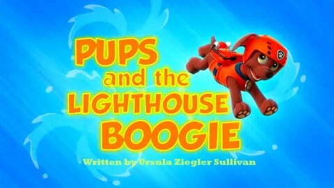 Pups and the Lighthouse Boogie/Gallery PAW Patrol Wiki Fando