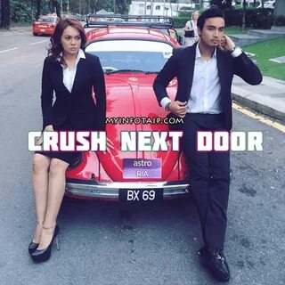 Telemovie Crush Next Door (Astro) - Myinfotaip