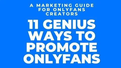 How To Promote Your Onlyfans Secretly - Fan Review Informati