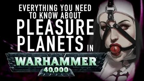 40 Facts and Lore on Imperial Pleasure Planets in Warhammer 