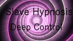 Slave Hypnosis - Deep Control - YouTube