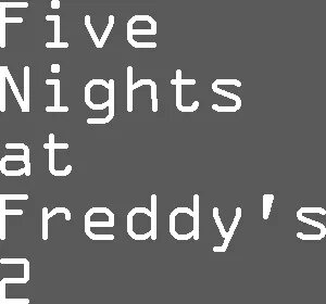 Five Nights at Freddy's 2 Logo Font - forum dafont.com