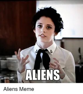 ALIENS Meme on ME.ME