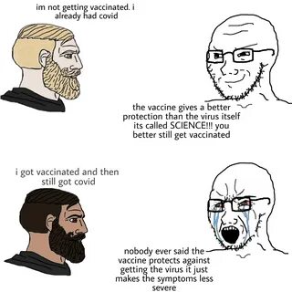 yes chad (infected) vs soyjak (vaxxer) Wojak Comics Know You