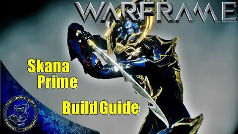 Warframe: SKANA Prime Build Guide - YouTube