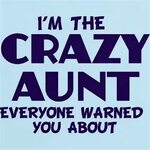 Crazy Aunt Quotes. QuotesGram