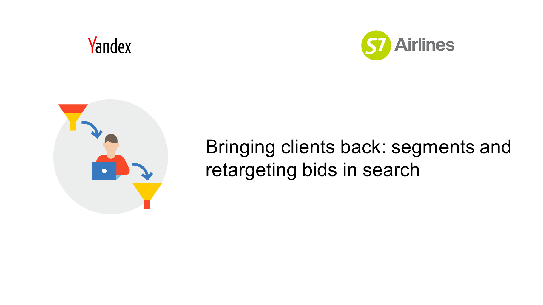 Bringing clients back: segments and retargeting bids in&nbsp;search