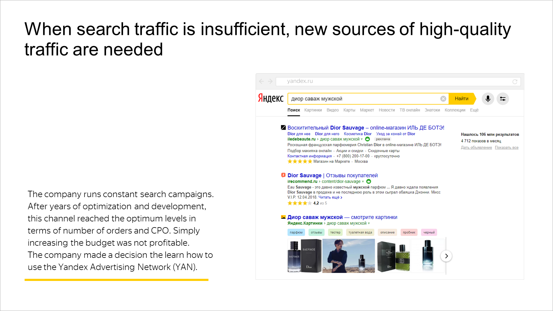 When search traffic is insufficient, new sources of high-quality traffic are needed