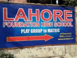 Lahore foundation high school (Province of Punjab, Lahore, Harbanspura, Harbanspura Main Bazar Road), further education