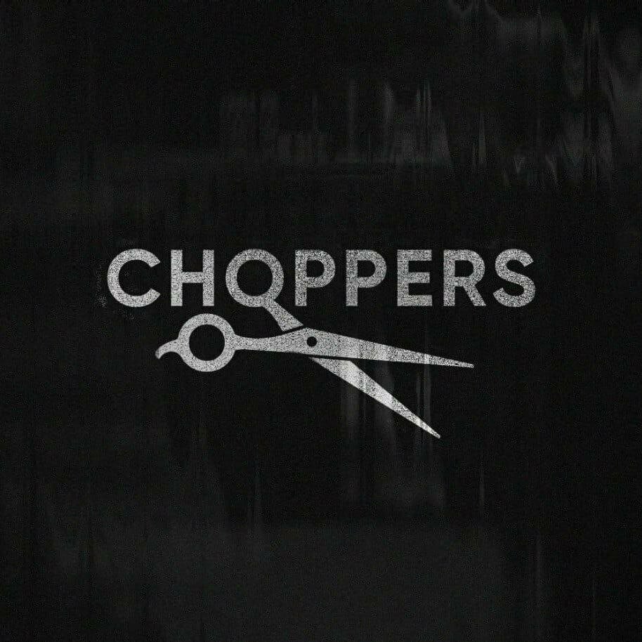 Choppers