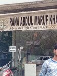 Rana Abdul Maruf Khan Advocate High Court (Allama Iqbal Town, Block Kashmir, 243), attorney