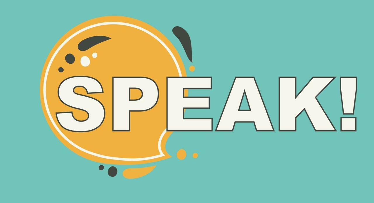Speak!