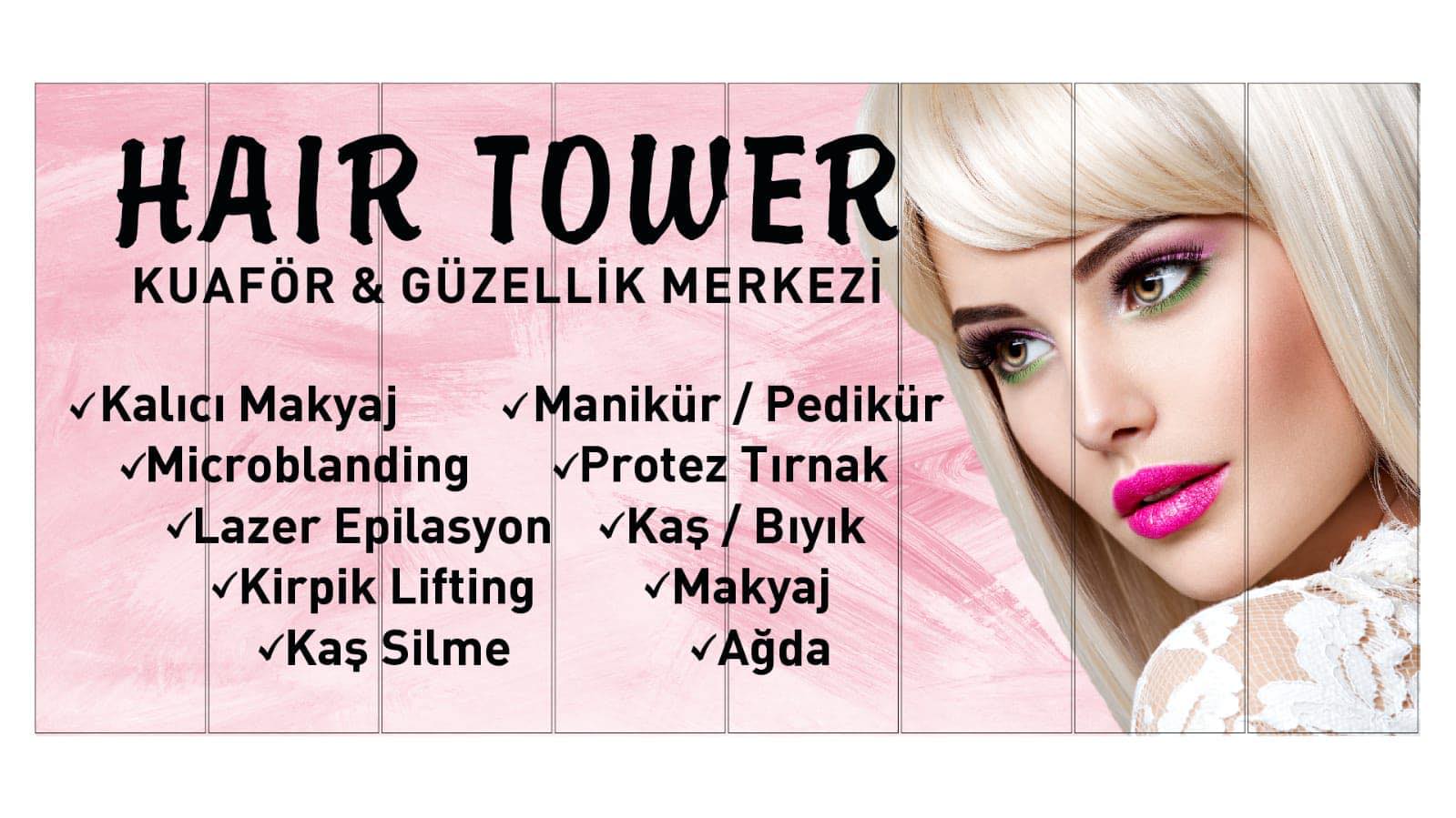 Hair Tower Kuaför Güzellik Salonu