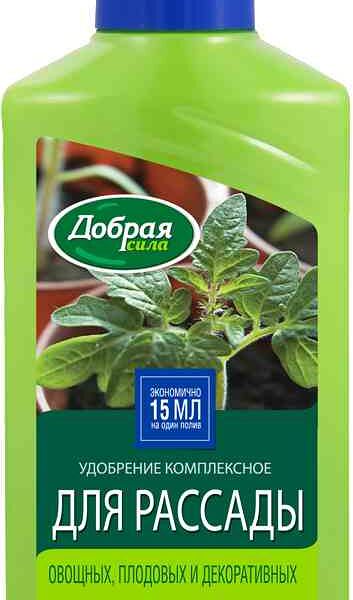 Удобрение для рассады Добрая сила Комплексное жидкое для овощных, плодовых и декоративных культур