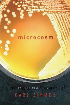 Microcosm: E. coli and the New Science of Life
