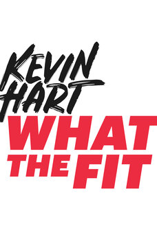 Kevin Hart: What The Fit
