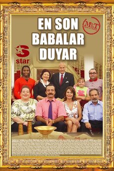 En Son Babalar Duyar