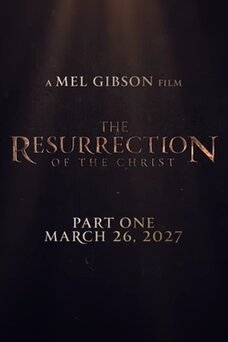 The Passion of the Christ: Resurrection