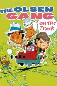 The Olsen Gang on the Track