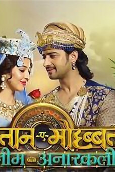 Dastaan-E-Mohabbat Salim Anarkali