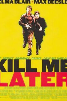 Kill Me Later