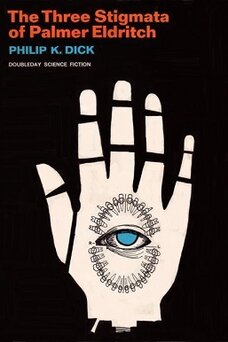 The Three Stigmata of Palmer Eldritch