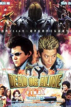 Dead or Alive: Final
