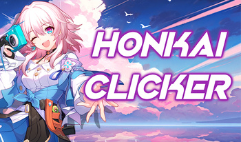 Honkai Clicker