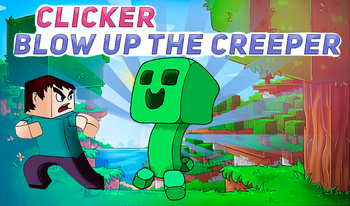 Clicker: Blow up the Creeper