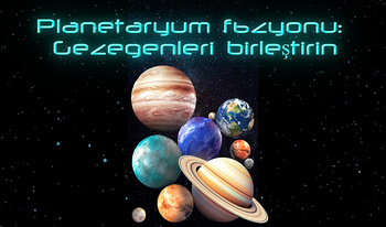 Planetaryum füzyonu: Gezegenleri birleştirin